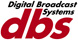DBS Systems